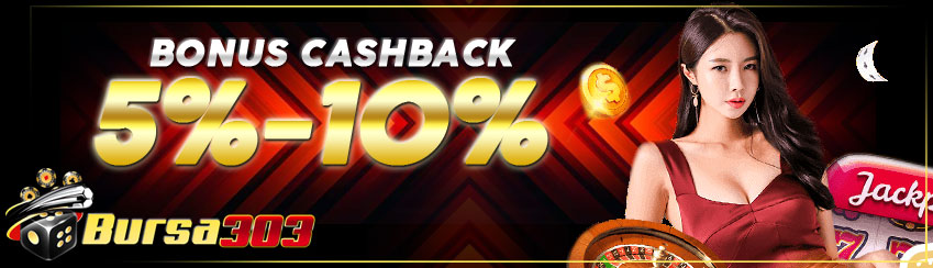 BONUS CASHBACK 5% - 10 %